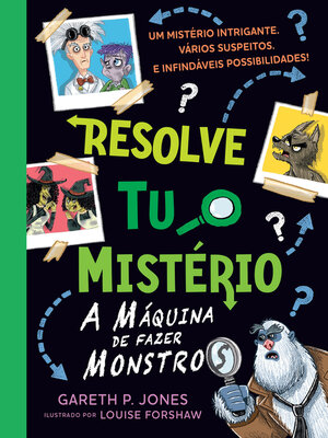 cover image of Resolve tu o Mistério--A Máquina de Fazer Monstros